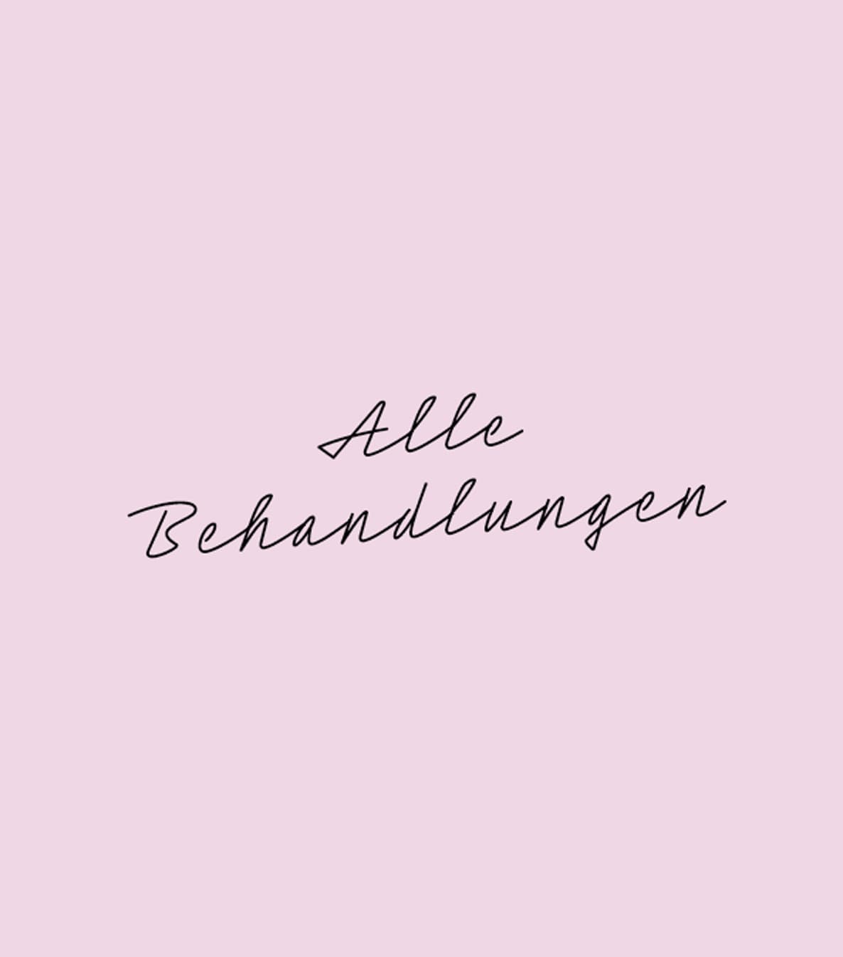 Spruch mit: Alle Behandlungen